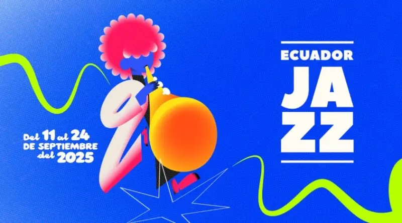 Festival Ecuador Jazz 2025 cierra su programación este fin de semana- Últimas noticias Ecuador