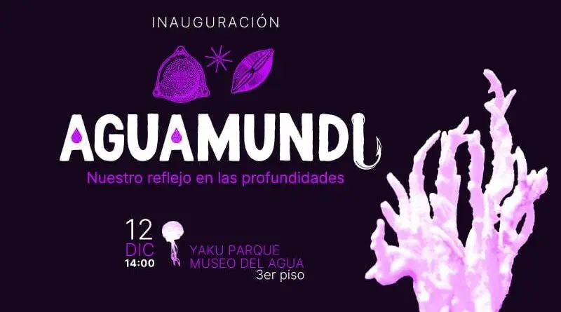 Inauguran exposición sobre océanos en Yaku Parque Museo- Últimas noticias Ecuador